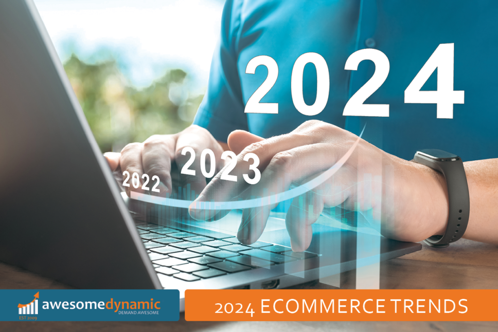 Ecommerce retail trends for 2024