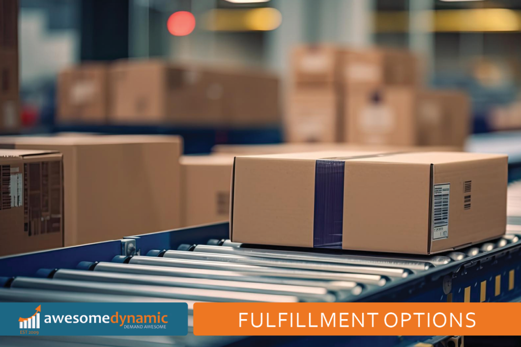 Ecommerce fulfillment options for amazon and shopify marketplaces