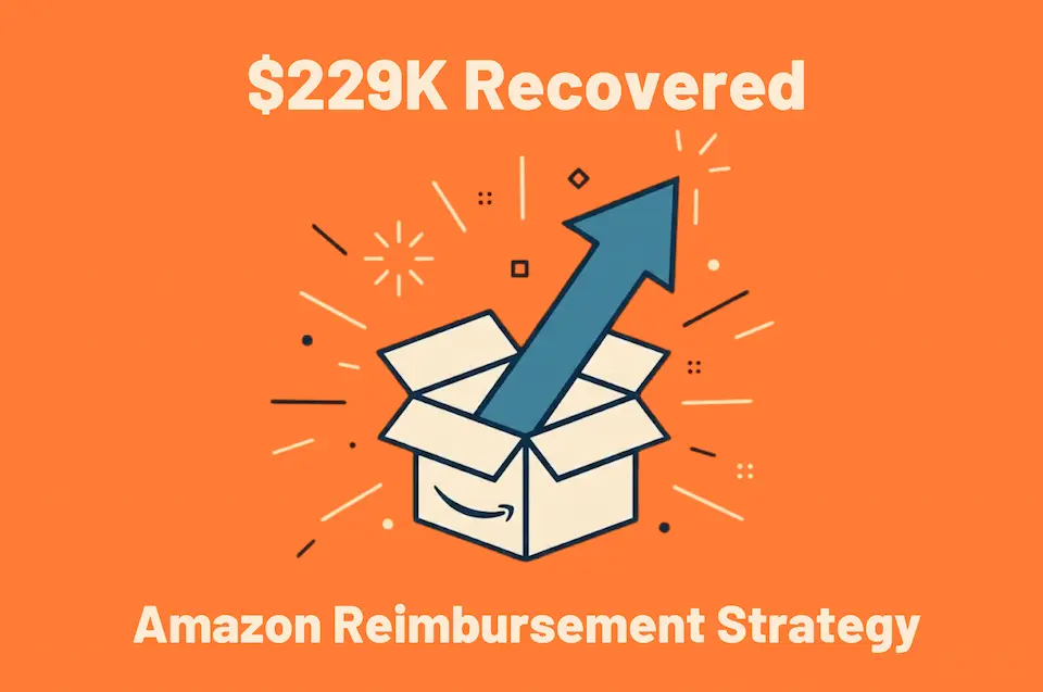 Amazon reimbursement strategy 229k recovered.