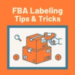 Amazon fba labeling tips tricks.