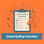 Global selling checklist.